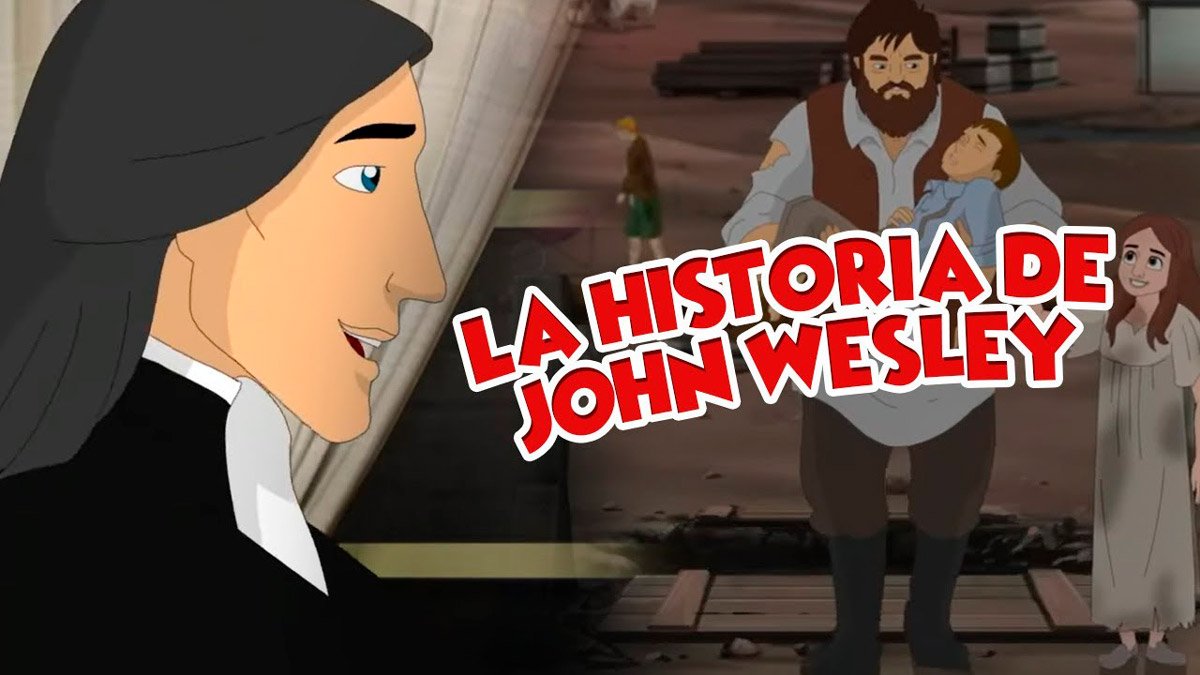 Antorchas 07 | La historia de John Wesley